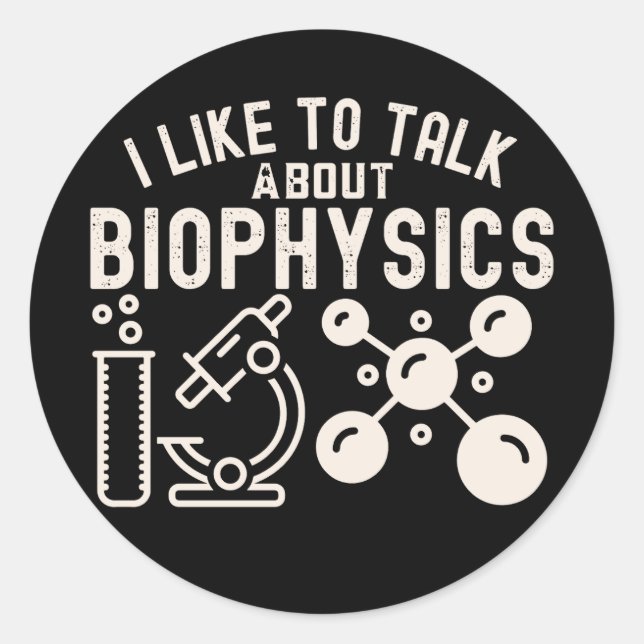 Ich spreche gerne über Biophysik Runder Aufkleber (Vorderseite)