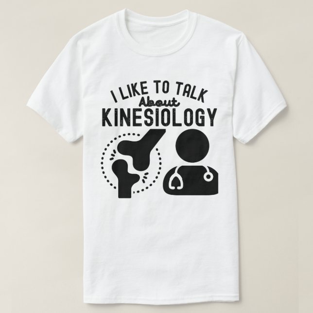 Ich spreche gerne über Kinesiologie T-Shirt (Design vorne)