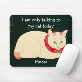 Ich spreche heute nur mit MEY CAT Mousepad