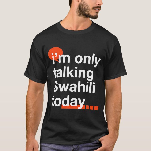 Ich spreche heute nur von Swahili, Uganda Spaß Uga T-Shirt (Vorderseite)