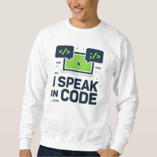 Ich spreche in Code – Lustiges Programmierer- und Sweatshirt