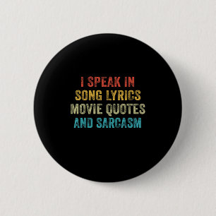 Ich spreche in Filmzitaten Song-Texte und Sarcasm  Button