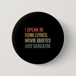 Ich spreche in Filmzitaten Song-Texte und Sarcasm Button