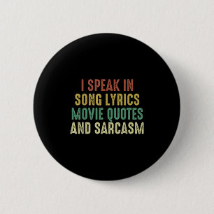 Ich spreche in Filmzitaten Song-Texte und Sarcasm Button