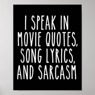 Ich spreche in Filmzitaten Song-Texte und Sarcasm  Poster