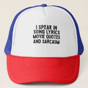 Ich spreche in Filmzitaten Song-Texte und Sarcasm Truckerkappe