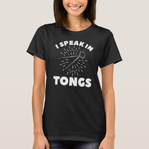 Ich spreche in Tongs für einen Schmied T-Shirt