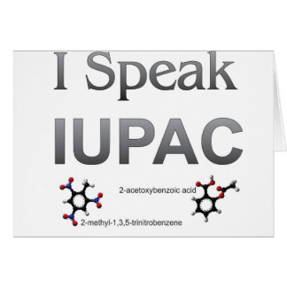 Ich spreche IUPAC Chemie-Nomenklatur