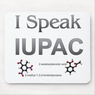 Ich spreche IUPAC Chemie-Nomenklatur Mousepad