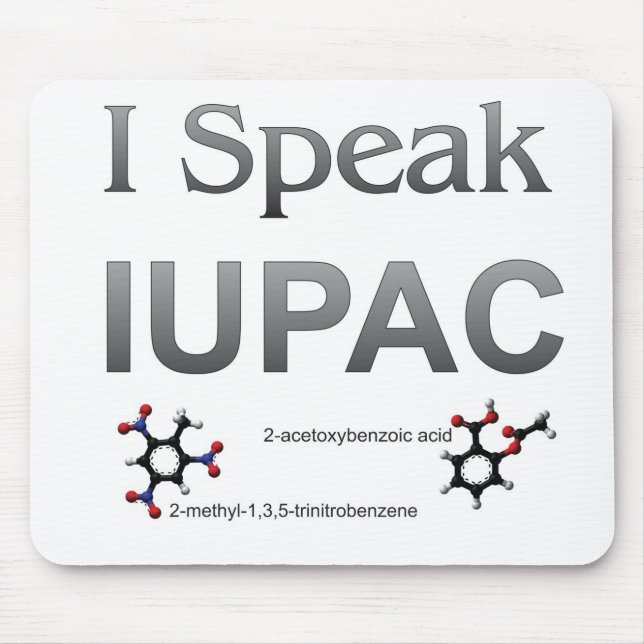 Ich spreche IUPAC Chemie-Nomenklatur Mousepad (Vorne)
