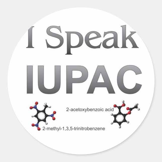 Ich spreche IUPAC Chemie-Nomenklatur Runder Aufkleber (Vorderseite)