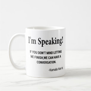 Ich spreche - Kamala Harris Debatte Feminismus Bid Kaffeetasse