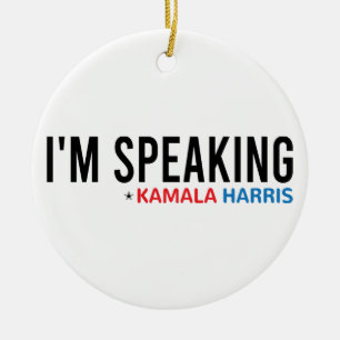 Ich spreche, Kamala Quote, Kamala Harris Keramik Ornament