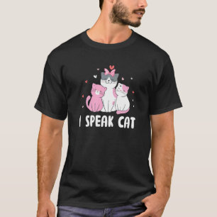 Ich spreche Katzenkatzen-Mutter-Humor Katzenvater T-Shirt