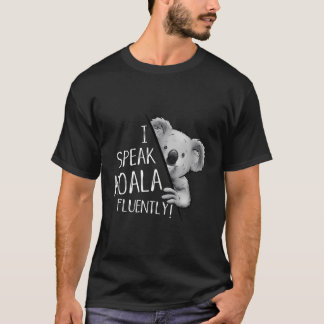 Ich spreche Koala Fluently Koala Lover Language Fu T-Shirt