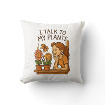 Ich spreche mit meinen Pflanze Throw Kissen