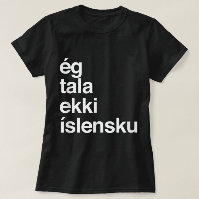 Ich spreche nicht Isländisch T-Shirt (Design vorne)