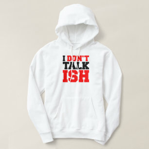 Ich spreche nicht über ISH Hoodie