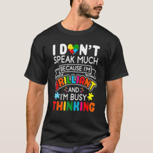 Ich spreche nicht viel brillante Autismus Autisten T-Shirt