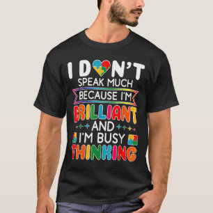 Ich spreche nicht viel brillante Autismus Autisten T-Shirt