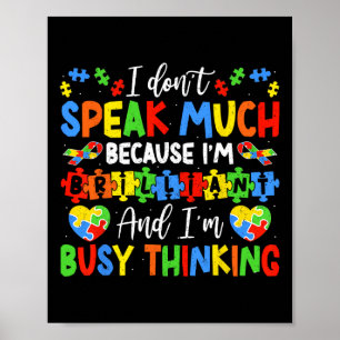 Ich spreche nicht viel brillante Autismus-Autistis Poster