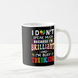 Ich spreche nicht viel brilliante Autismus Autisti Kaffeetasse