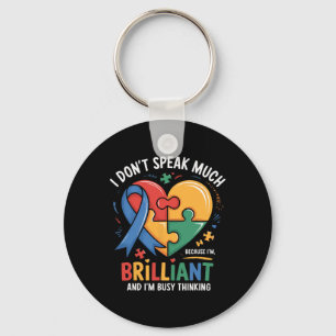 Ich spreche nicht viel brilliante Autismus Autisti Schlüsselanhänger
