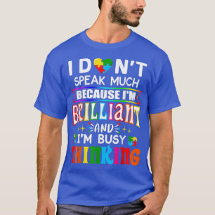 Ich spreche nicht viel brilliante Autismus Autisti T-Shirt