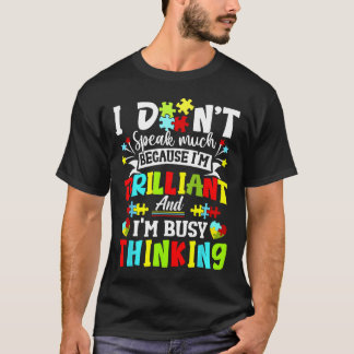 Ich spreche nicht viel brilliante Autismus Autisti T-Shirt