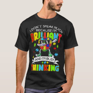 Ich spreche nicht viel brilliante Autismus Autisti T-Shirt