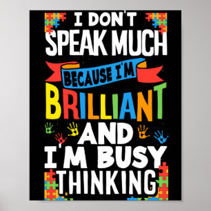 Ich spreche nicht viel, weil ich brillant autistis poster