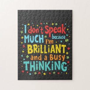 Ich spreche nicht viel, weil ich brillant und besc