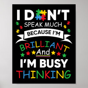 Ich spreche nicht viel, weil ich brillant und besc poster