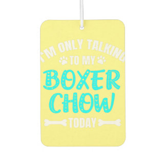 Ich spreche nur mit meinem Boxer Chow heute Premiu Autolufterfrischer