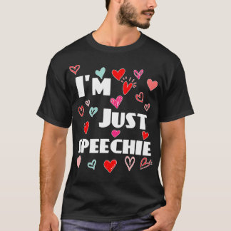 Ich spreche nur Sprach-Pathologe und Sprache T T-Shirt
