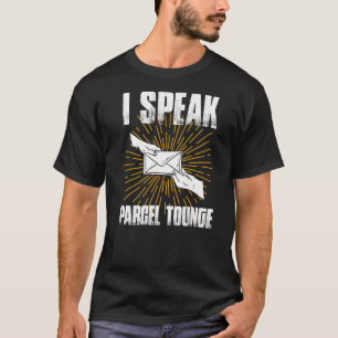 Ich spreche Pakettounge Postal Worker Mail Carrier T-Shirt