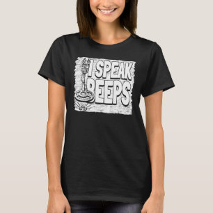 Ich spreche Pieptöne Perspektiven Bergbau Perspekt T-Shirt