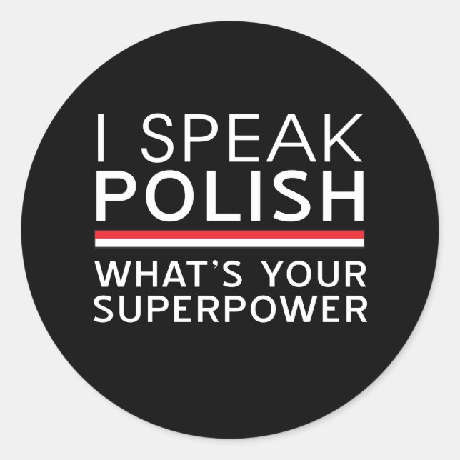 Ich spreche Polnisch Was ist deine Supermacht? Runder Aufkleber (Vorderseite)