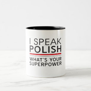 Ich spreche Polnisches, was Ihre Supermacht ist? Zweifarbige Tasse