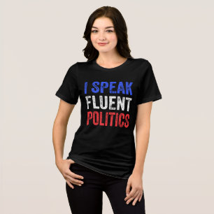 Ich spreche von fließender Politik und lustiger Po Tri-Blend Shirt