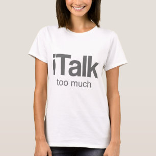 Ich spreche zu viel - lustigen Entwurf T-Shirt