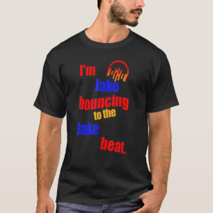 Ich springe gerade zum Jake Jake T-Shirt