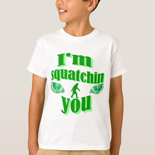 Ich squatching Sie T-Shirt (Vorderseite)