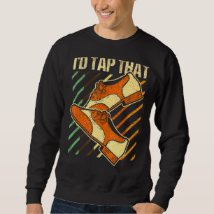 Ich Stach den Stich Tanztanz 4 Sweatshirt