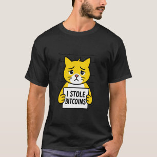 Ich stahl Bitcoins Katzen Humor Digitale Vermögens T-Shirt