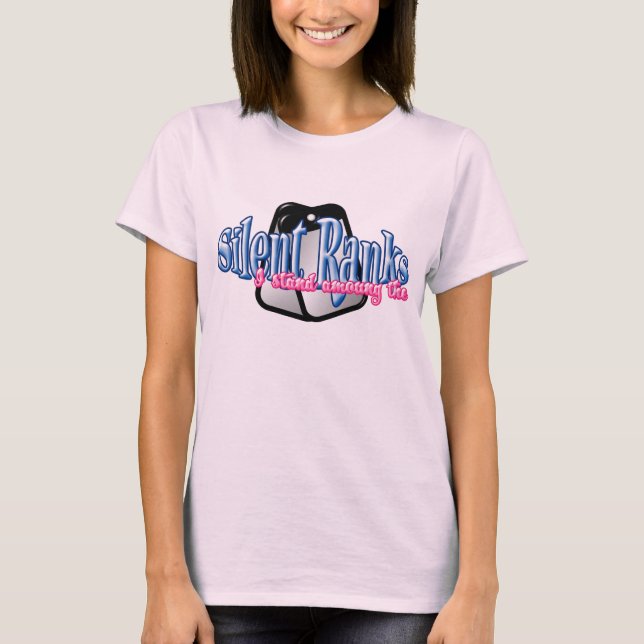 ICH STARKE DIE SILENT RANKS. T-Shirt (Vorderseite)