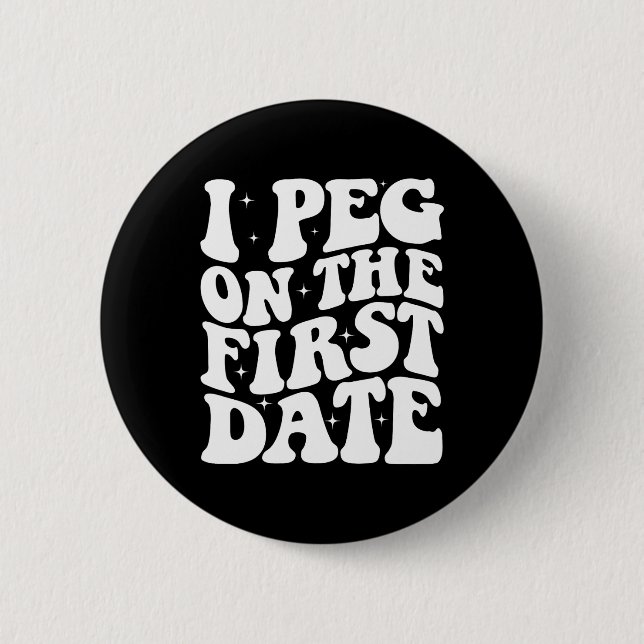 Ich stecke beim ersten Date Funny Relationship Goa Button (Vorderseite)