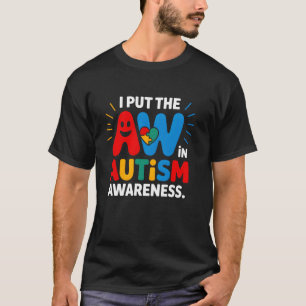 Ich stecke das Aw in Autismus-Bewusstsein T-Shirt