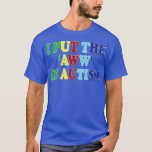 ich stecke das aww in Autismus T-Shirt