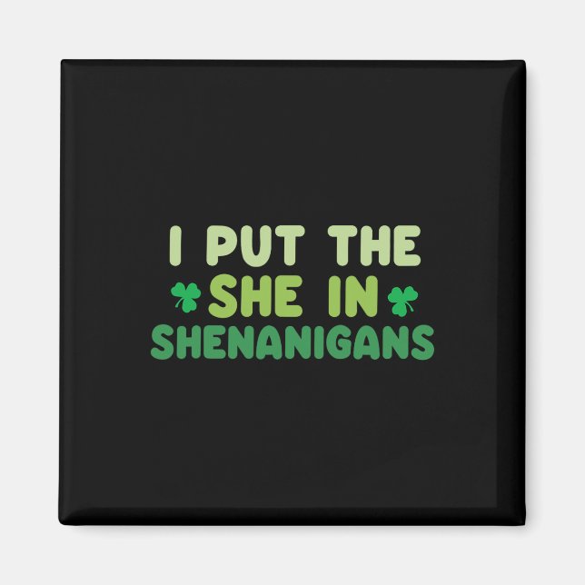 Ich stecke die Sie in Shenanigans St Patricks Day  Magnet (Vorne)